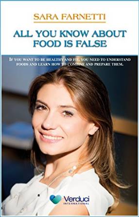 All you know about food is false - Sara Farnetti